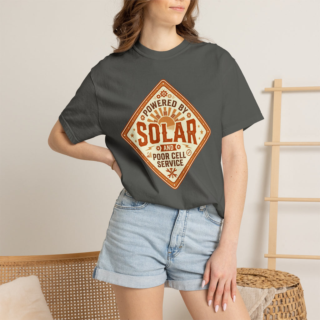 Powered By Solar And Poor Cell Service - T-Shirt
