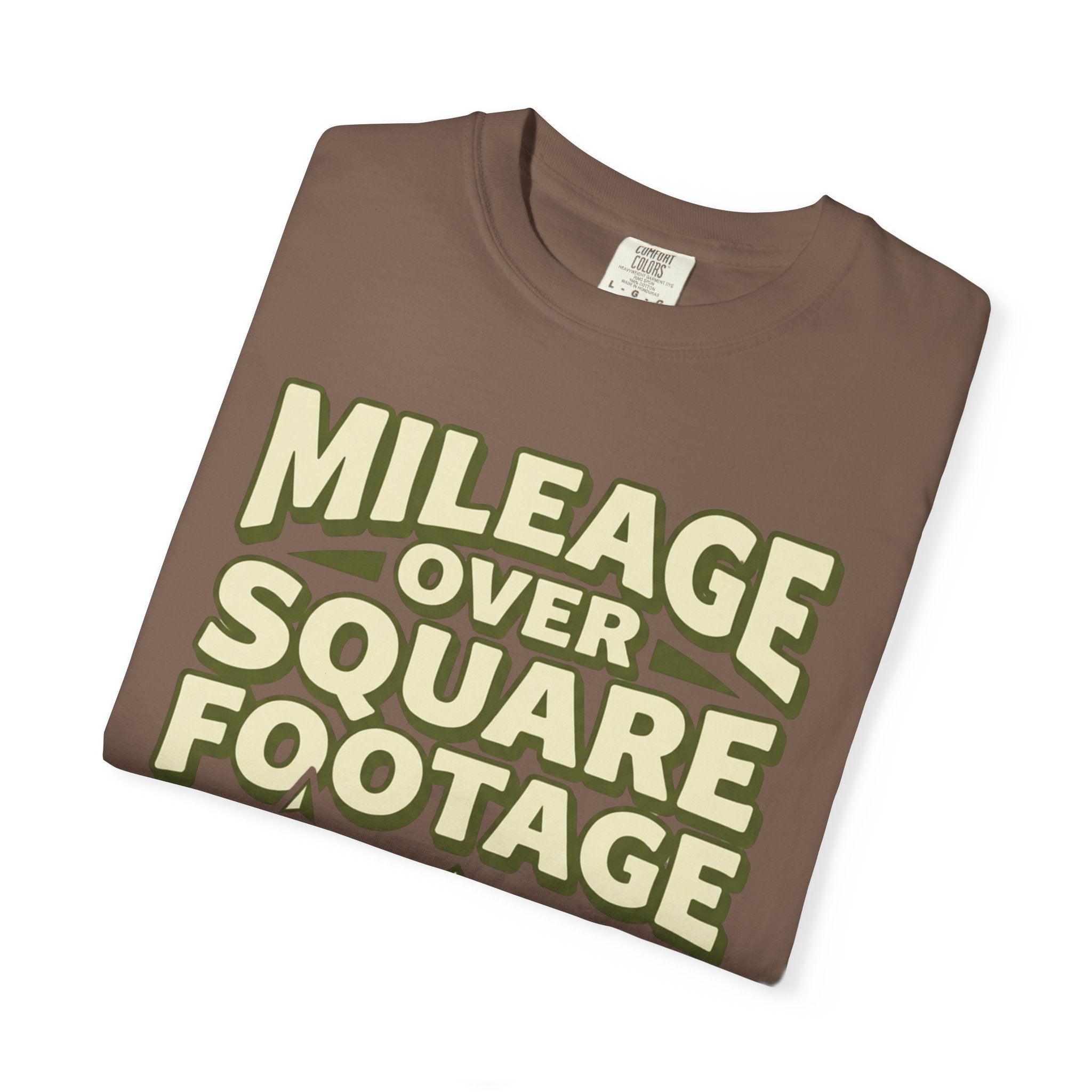 Mileage Over Square Footage - T-Shirt