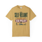 Self Reliant With A Window Seat Co Pilot - T-Shirt