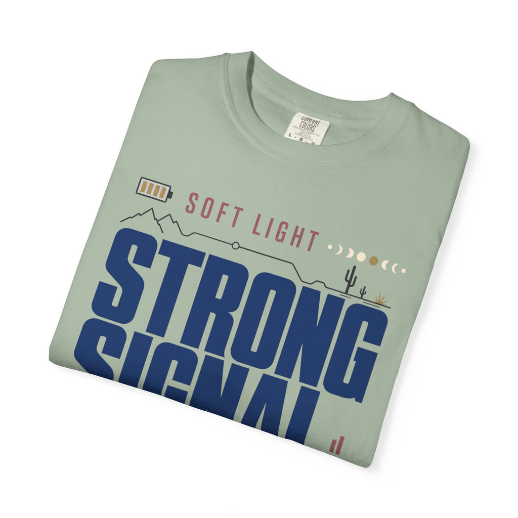 Soft Light Strong Signal - T-Shirt