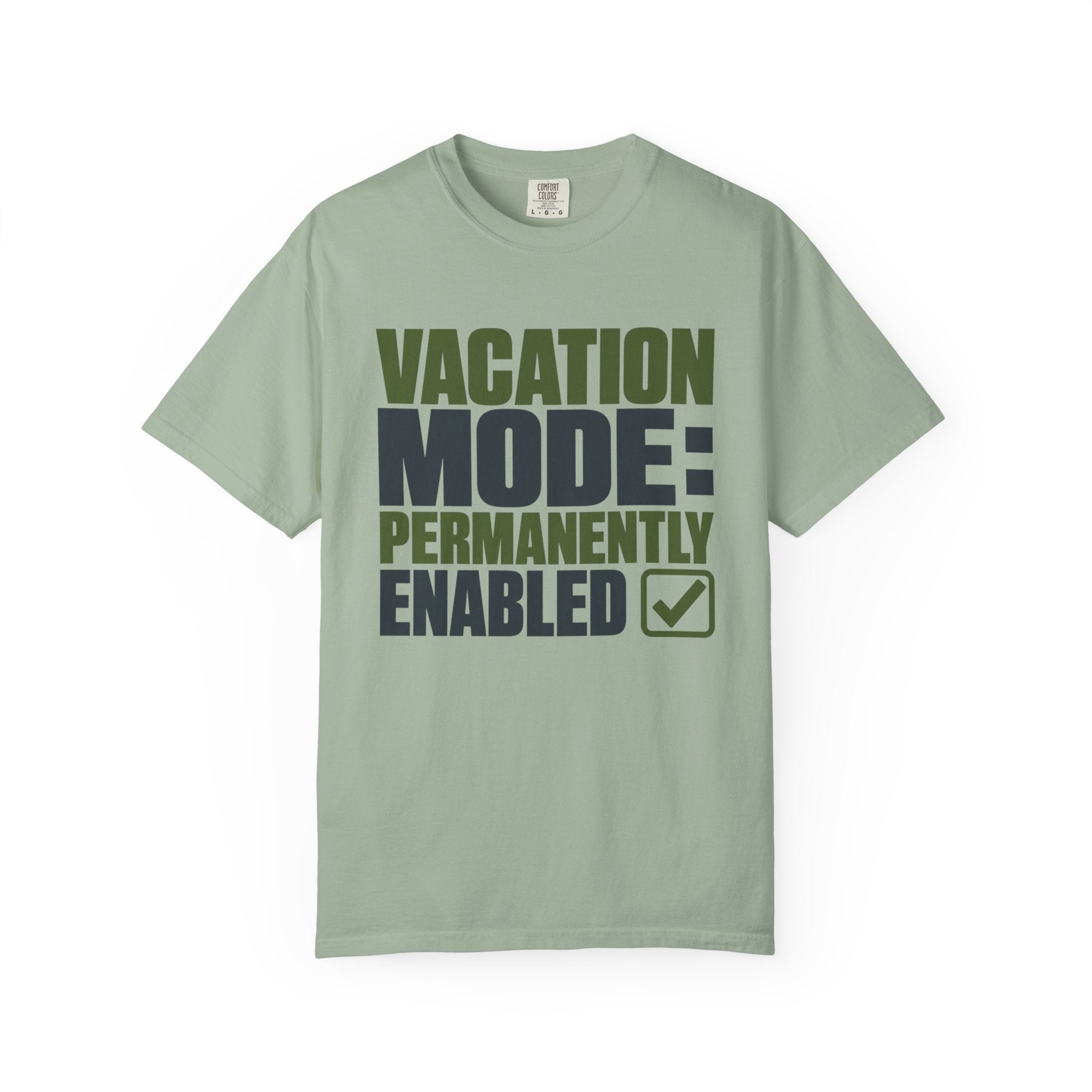 Vacation Mode Permanently Enabled - T-Shirt
