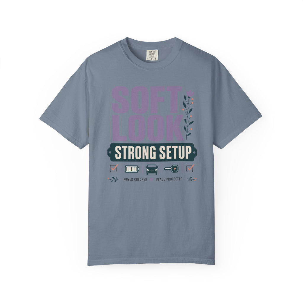 Soft Look Strong Setup - T-Shirt
