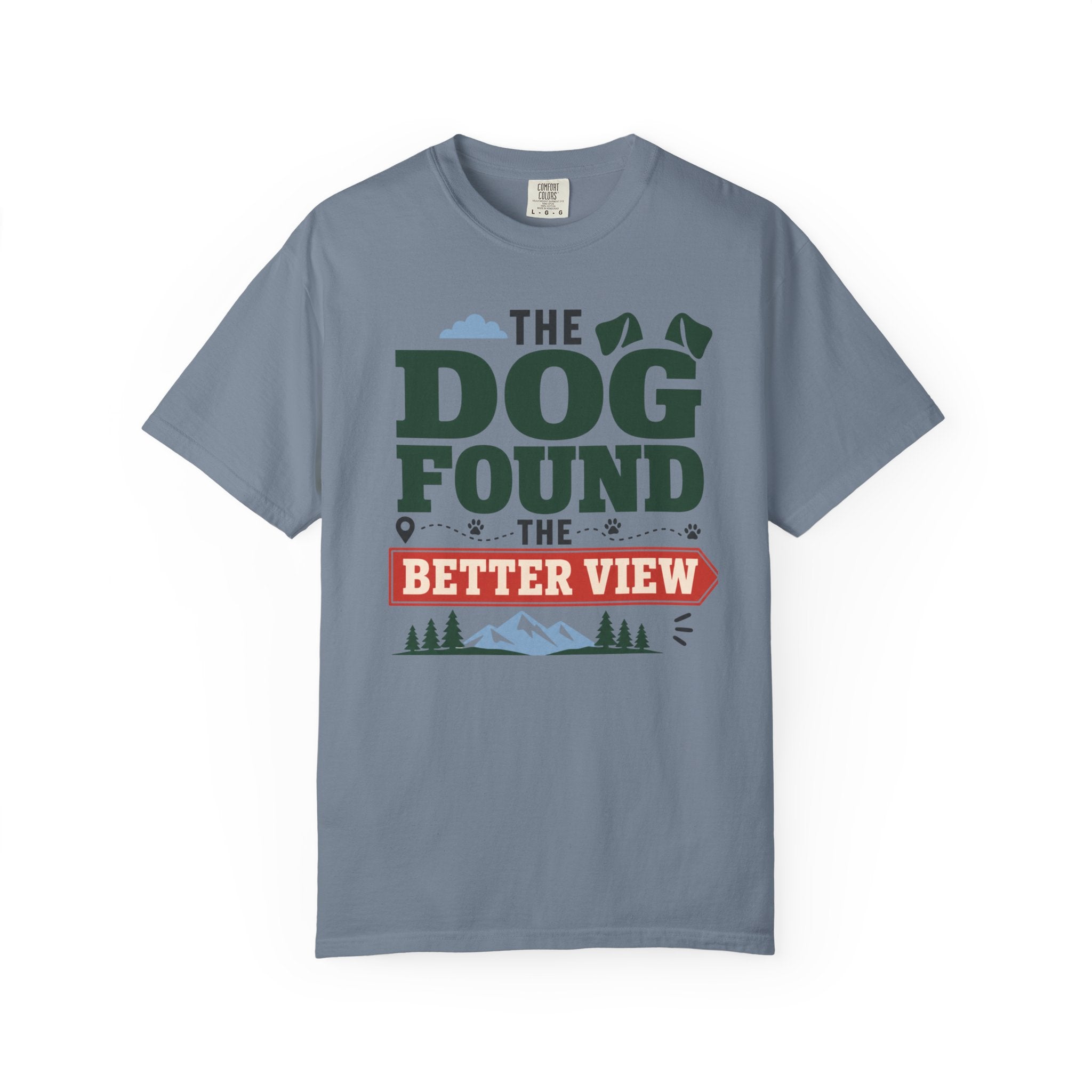 The Dog Found The Better View - T-Shirt