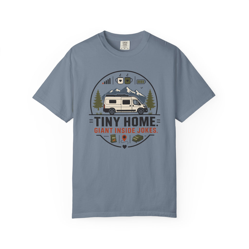Tiny Home Giant Inside Jokes - T-Shirt