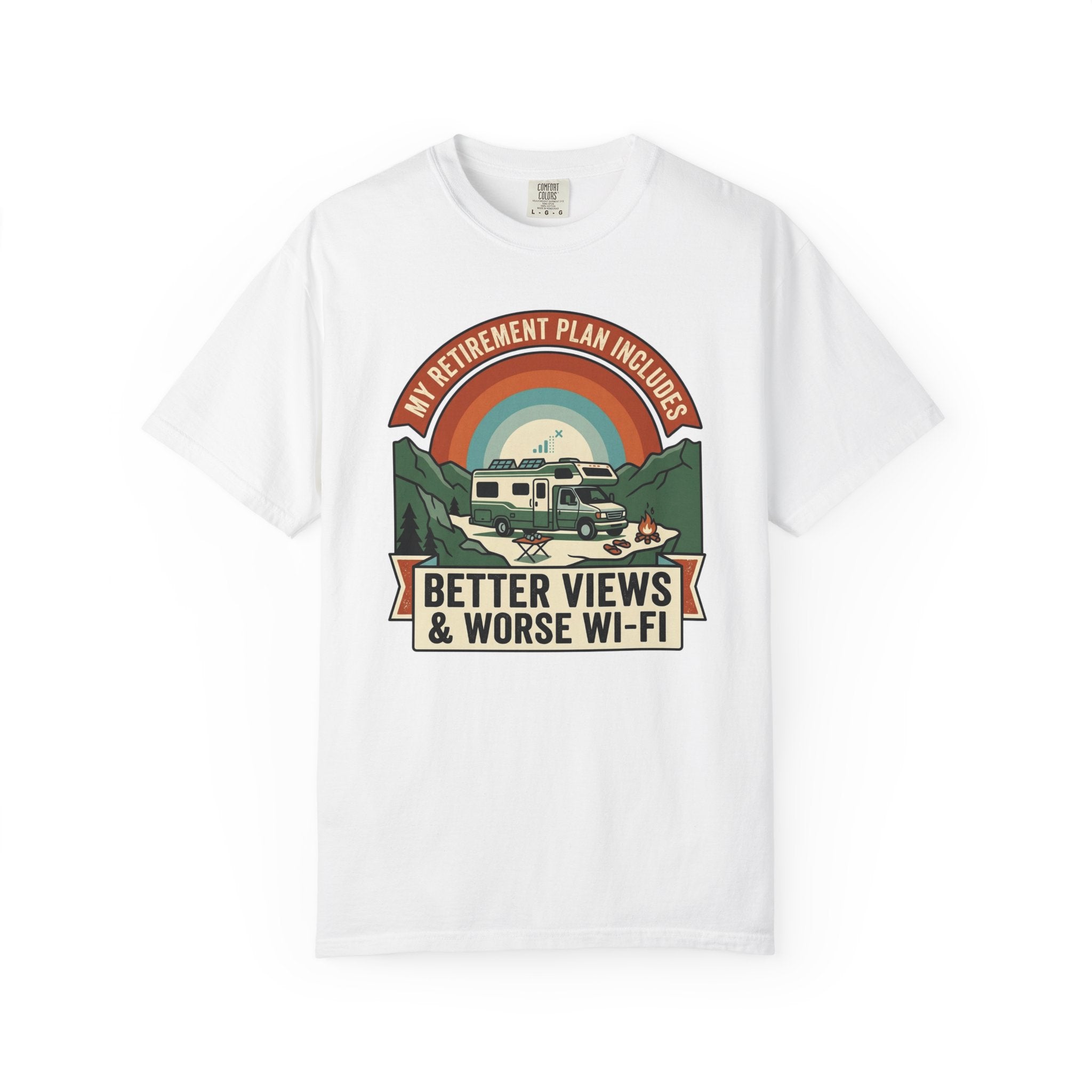 My Retirement Plan Includes Better Views - T-Shirt