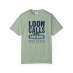 Loon Calls Low Bars High Peace - T-Shirt