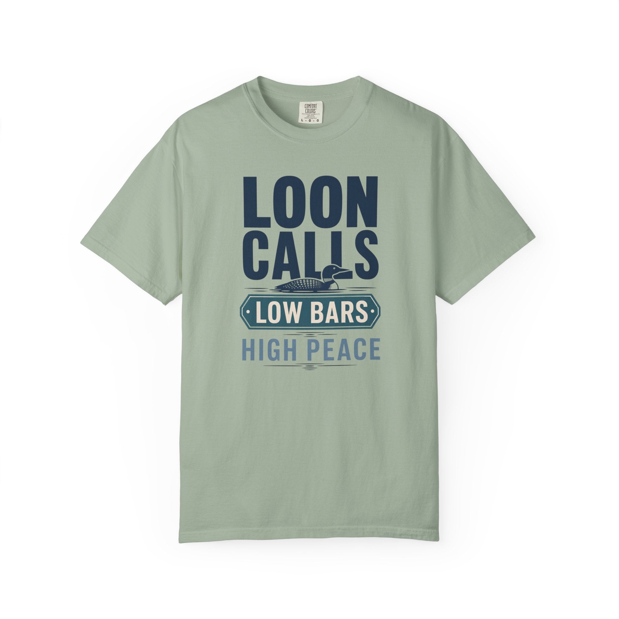 Loon Calls Low Bars High Peace - T-Shirt