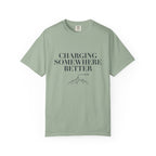 Charging Somewhere Better - T-Shirt