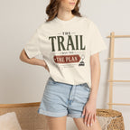 The Trail Was The Plan - T-Shirt