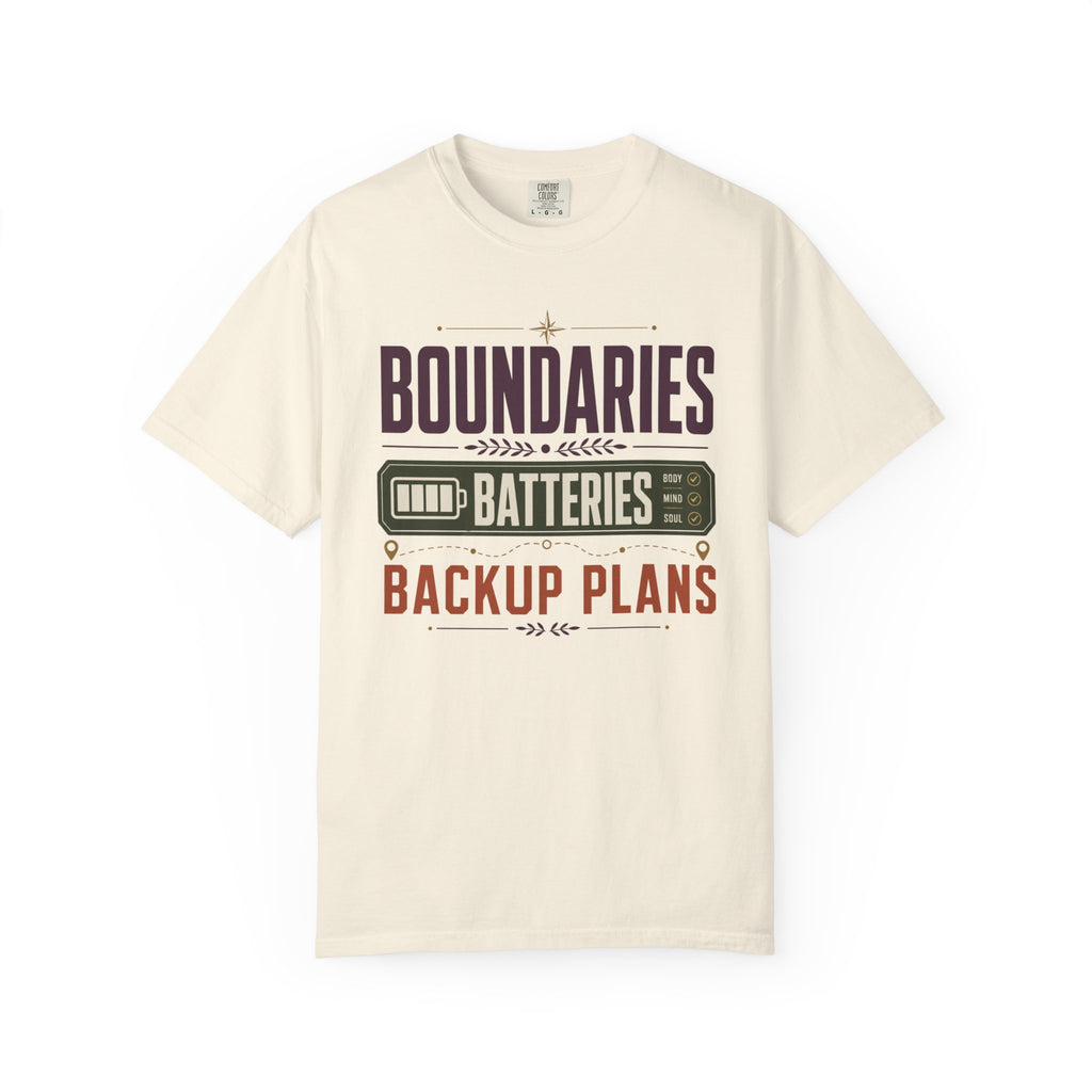 Boundaries Batteries Backup Plans - T-Shirt