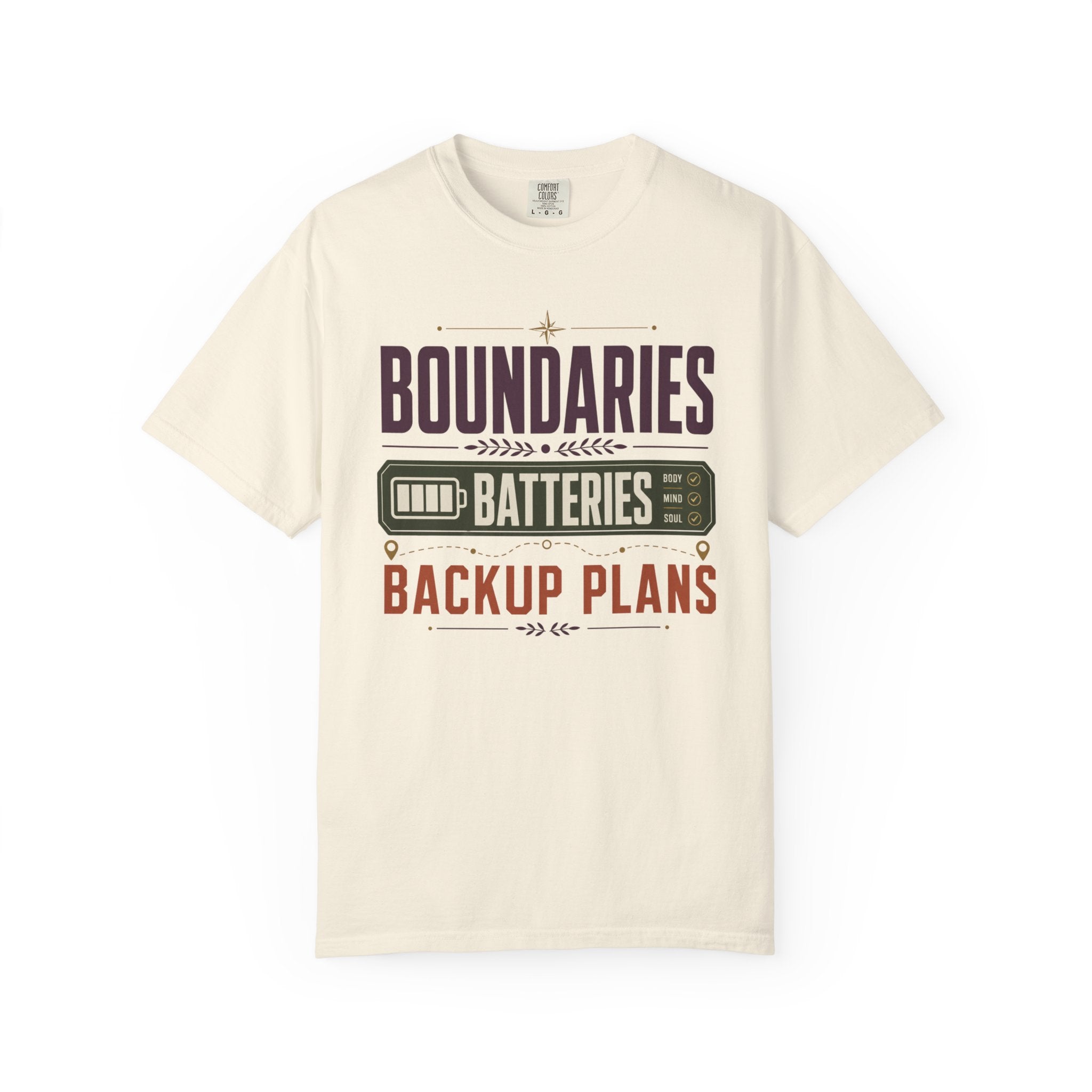 Boundaries Batteries Backup Plans - T-Shirt