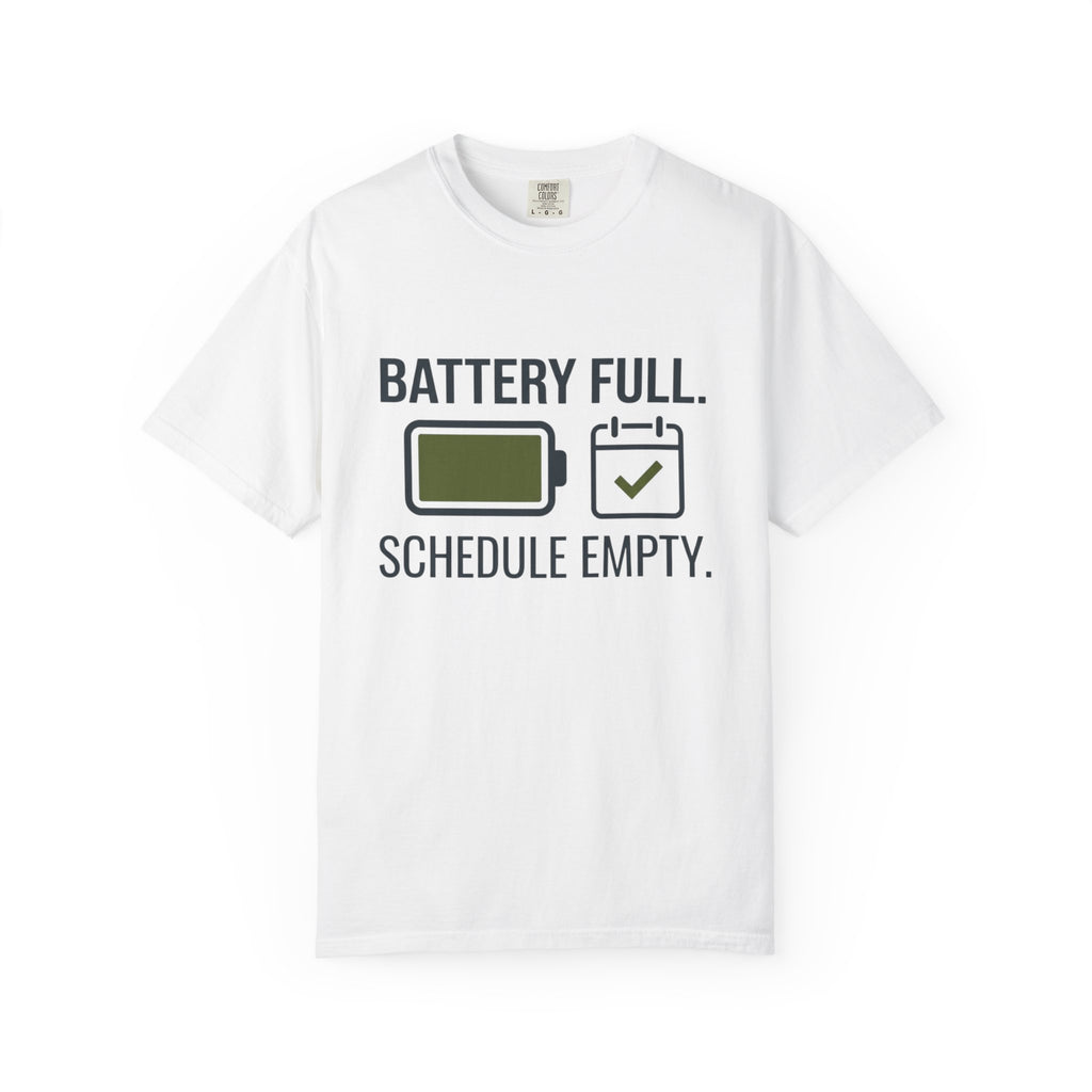 Battery Full Schedule Empty - T-Shirt