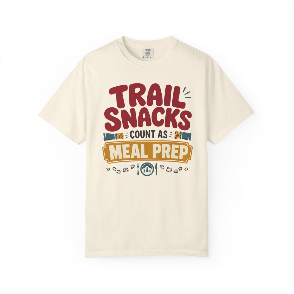 Trail Snacks Count As Meal Prep - T-Shirt