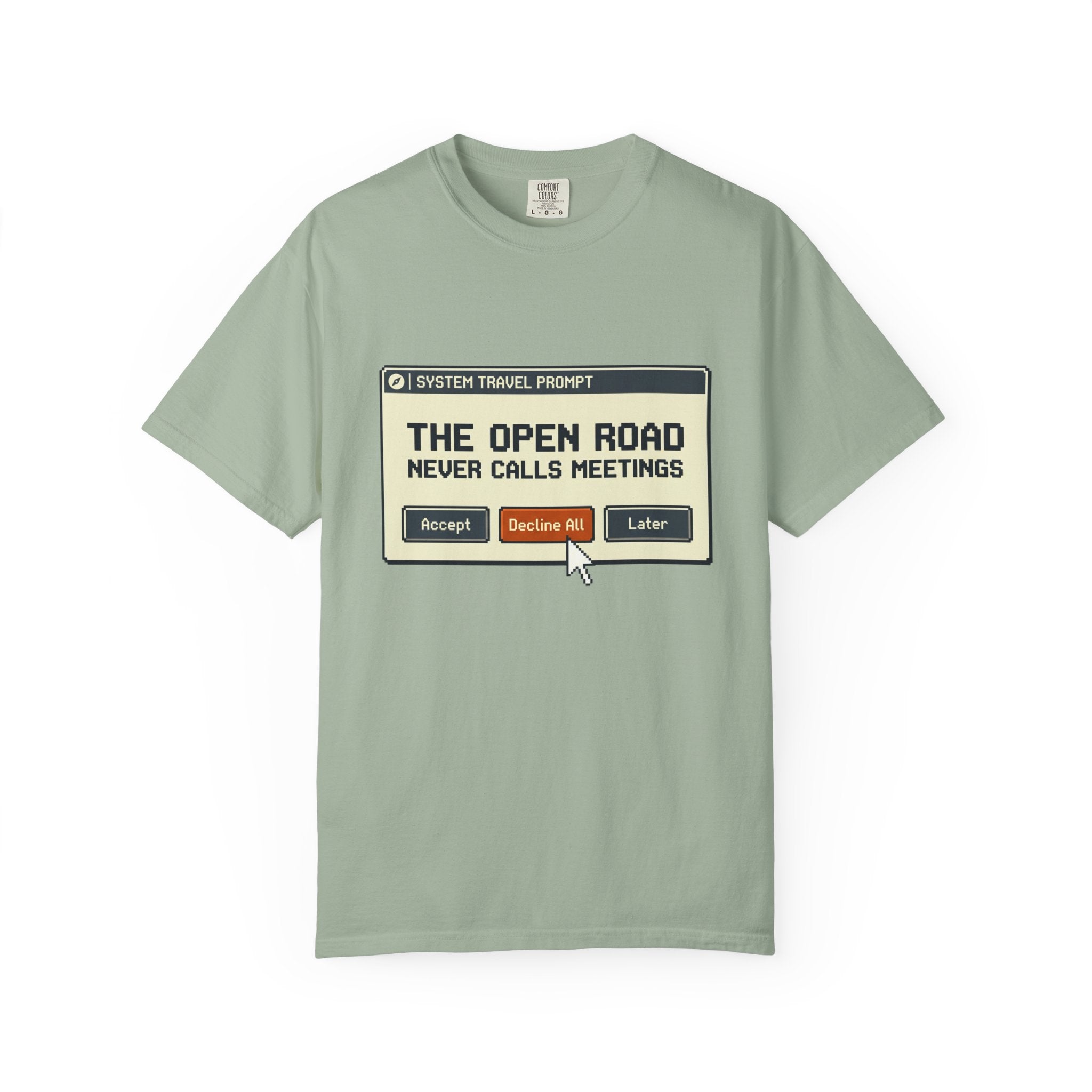 The Open Road Never Calls Meetings - T-Shirt