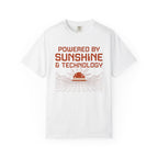 Powered By Sunshine And Technology - T-Shirt