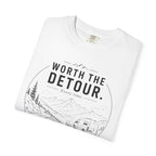 Worth The Detour Every Time - T-Shirt