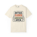 Office Closed America Open - T-Shirt