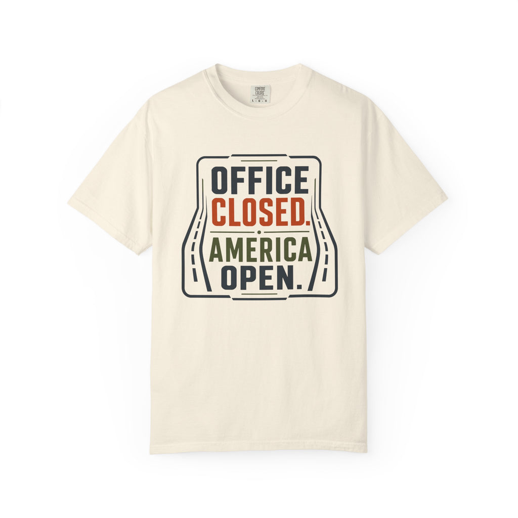 Office Closed America Open - T-Shirt