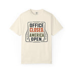 Office Closed America Open - T-Shirt