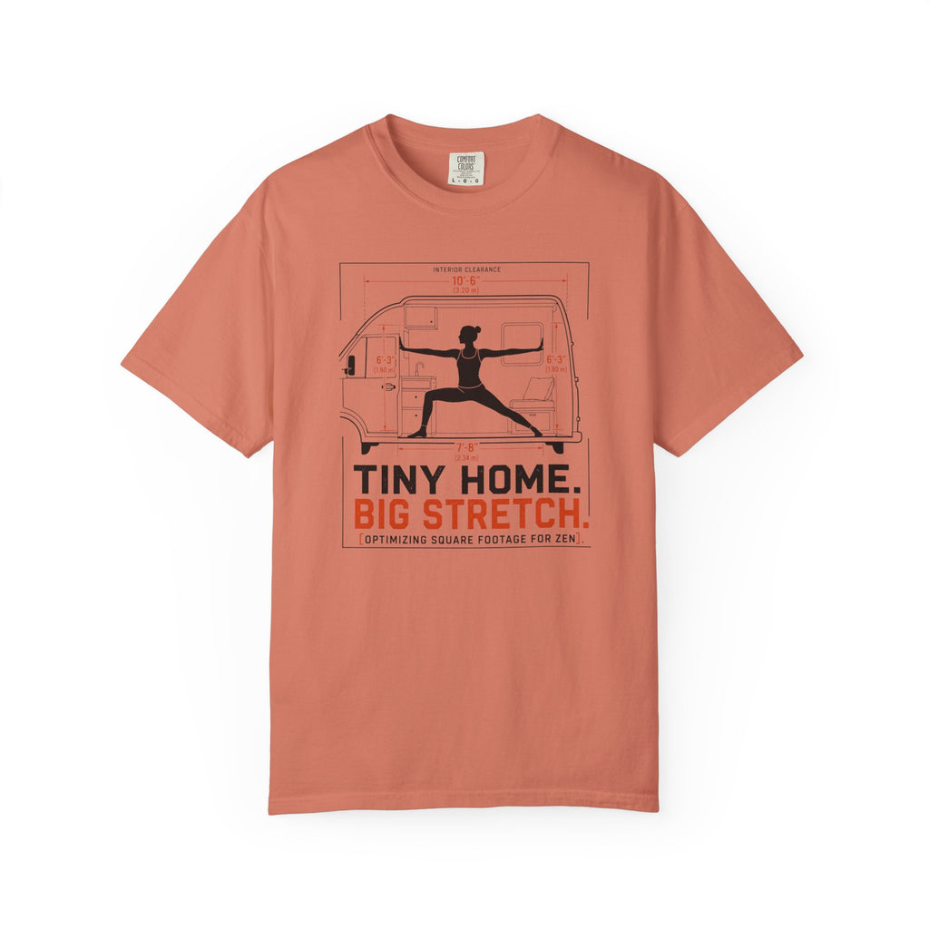 Tiny Home Big Stretch Optimizing Square Footage For Zen - T-Shirt