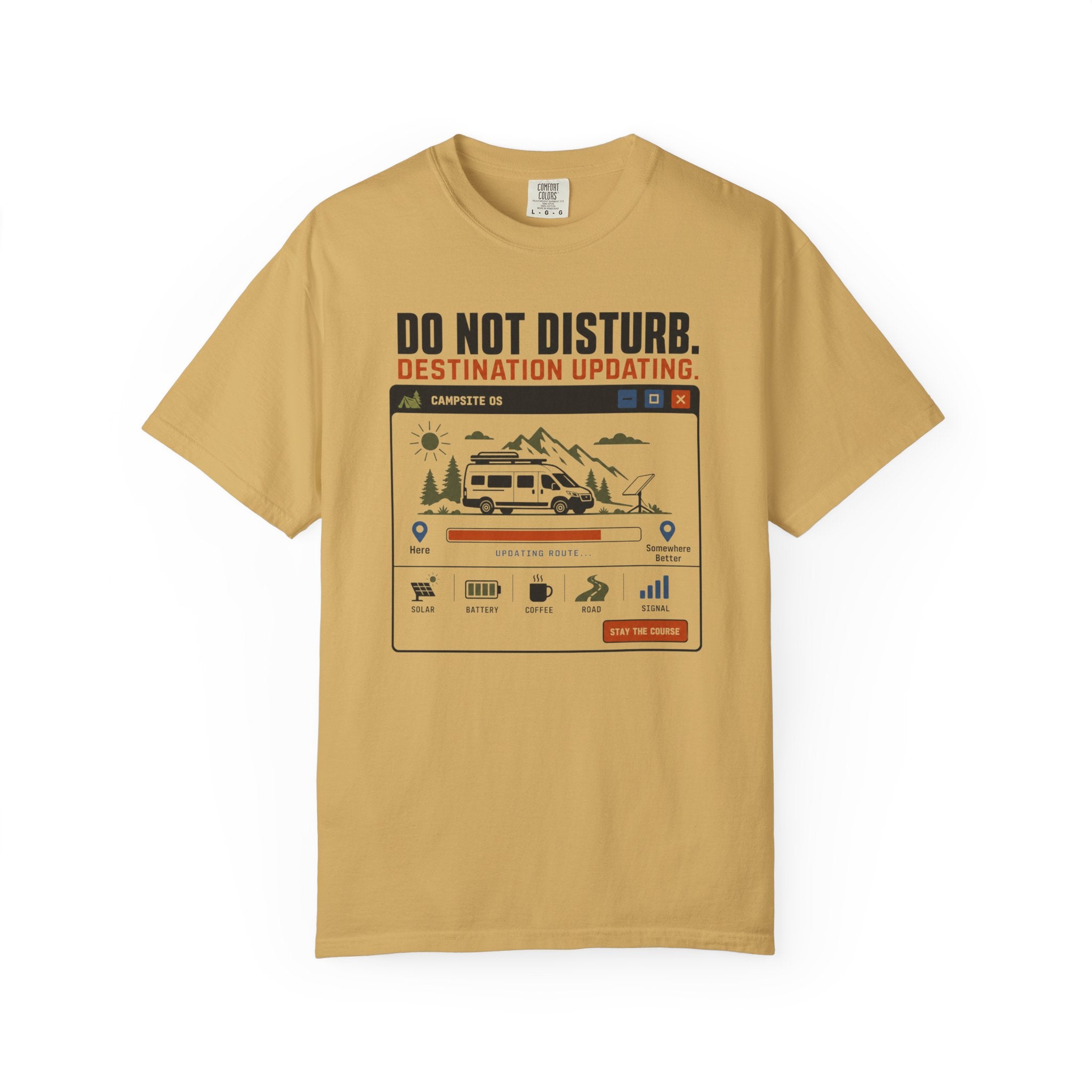 Do Not Disturb Destination Updating - T-Shirt