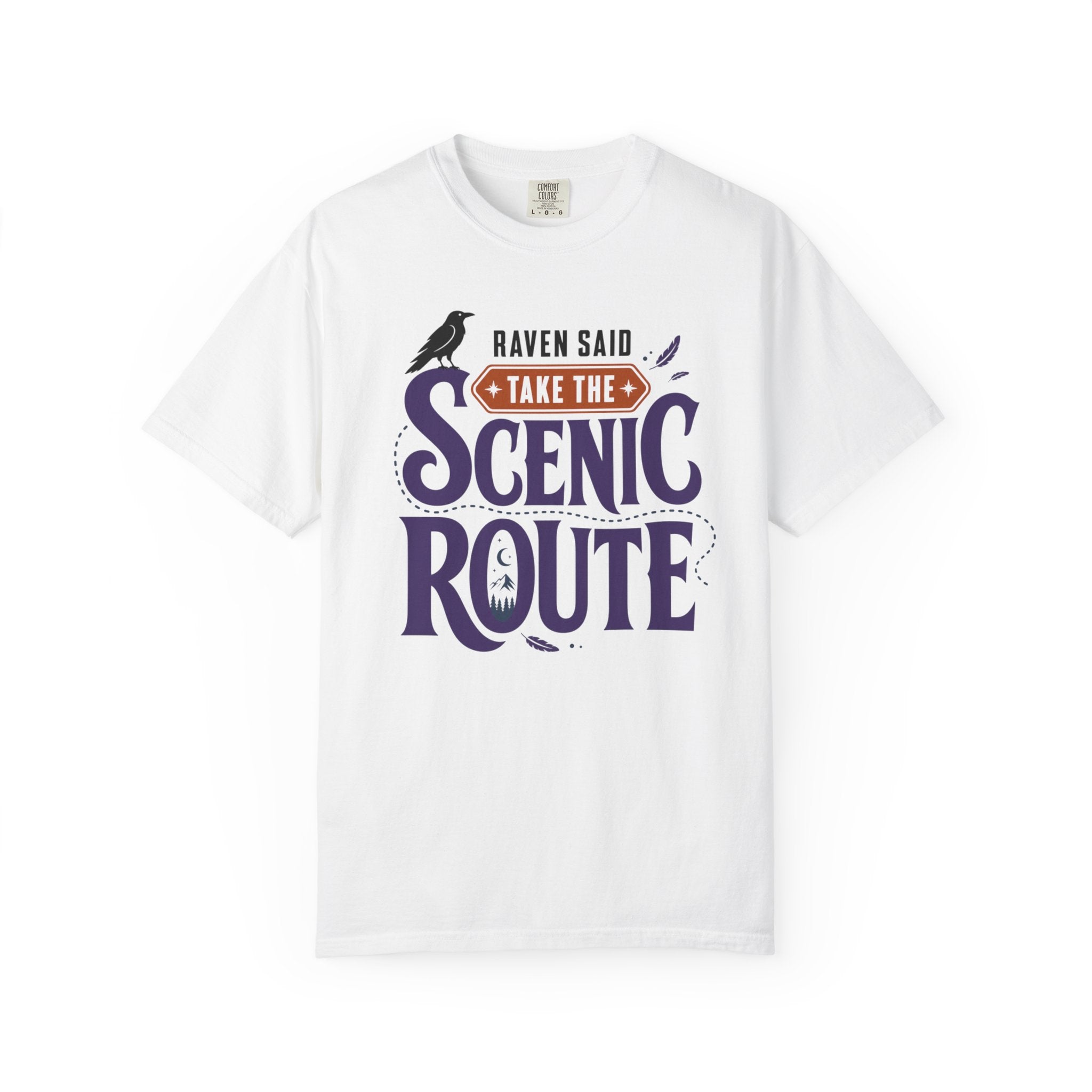 Raven Said Take The Scenic Route - T-Shirt