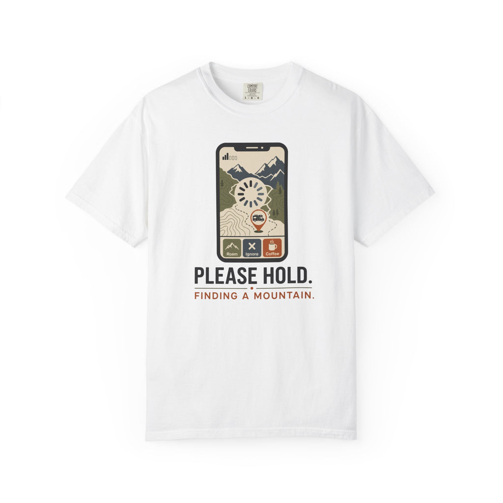 Please Hold Finding A Mountain - T-Shirt