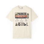 Parked Perfectly Eventually - T-Shirt