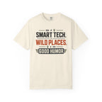 Smart Tech Wild Places Good Humor - T-Shirt