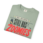 Trail Dog Status Still Has Zoomies - T-Shirt