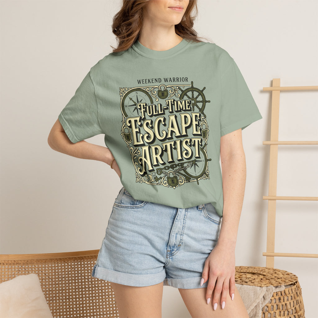 Weekend Warrior Full-Time Escape Artist - T-Shirt