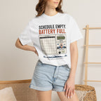 Schedule Empty Battery Full - T-Shirt