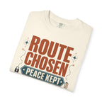 Route Chosen Peace Kept - T-Shirt