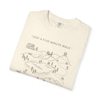 Just Five Minute Walk Approximately - T-Shirt