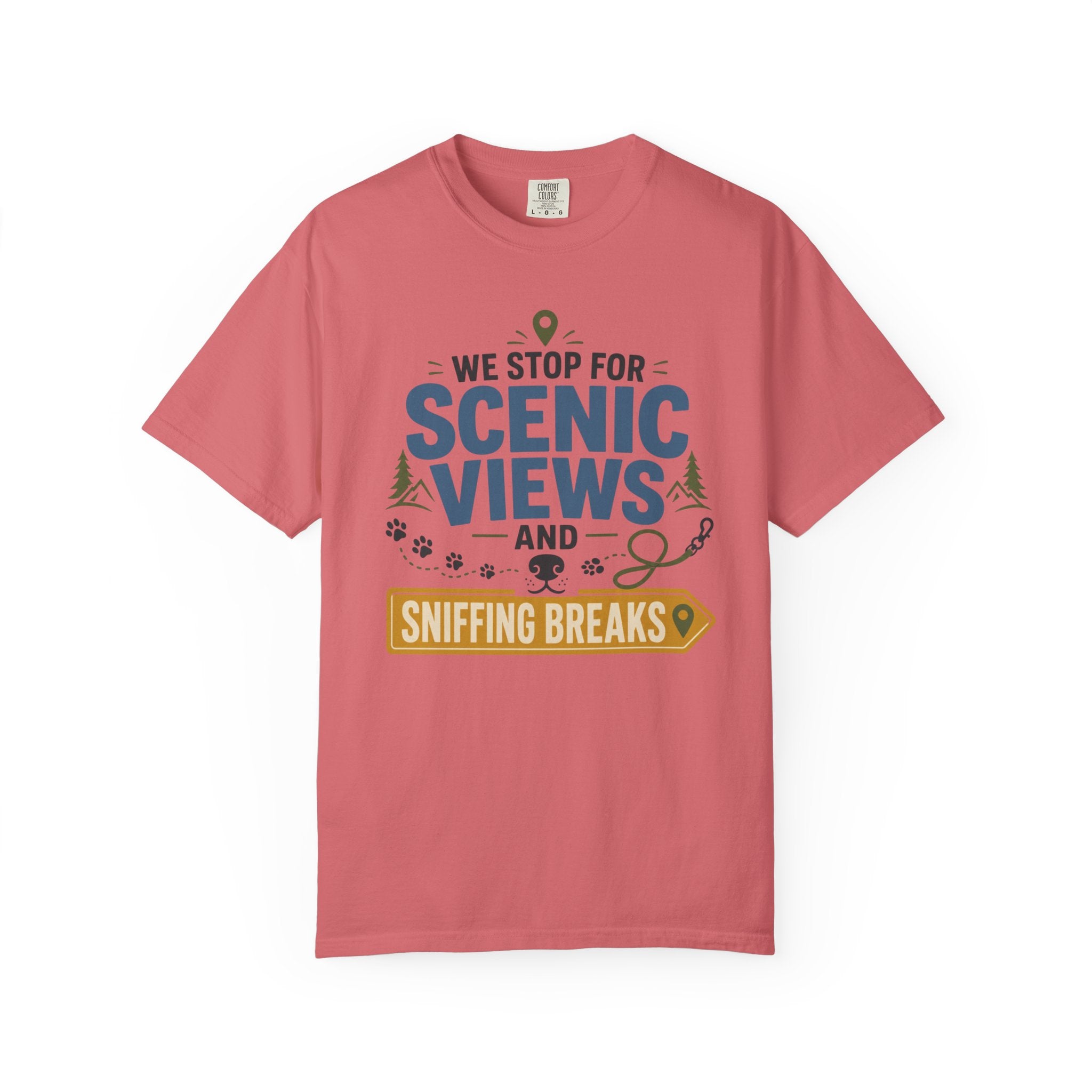We Stop For Scenic Views And Sniffing Breaks - T-Shirt