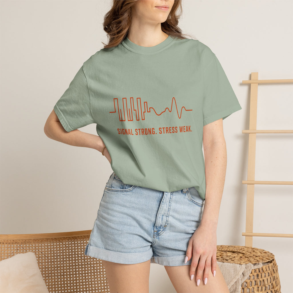Signal Strong Stress Weak - T-Shirt