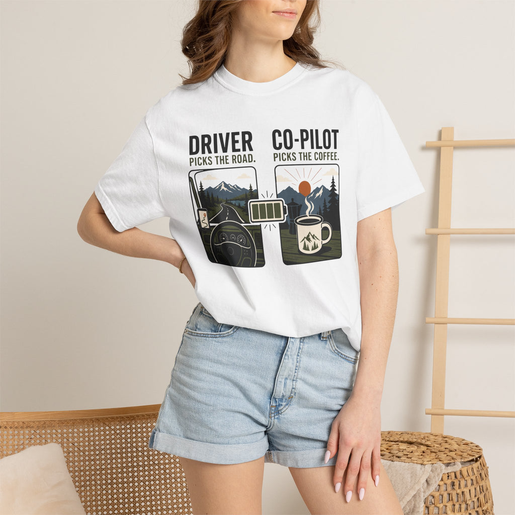 Driver Picks The Road Co Pilot Picks The Coffee - T-Shirt
