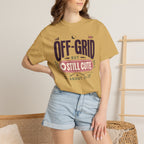 Off Grid But Still Cute About It - T-Shirt