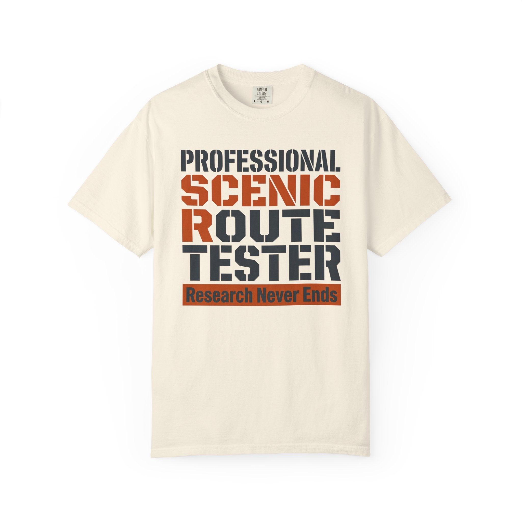 Professional Scenic Route Tester Research Never Ends - T-Shirt