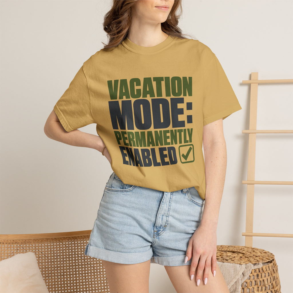 Vacation Mode Permanently Enabled - T-Shirt