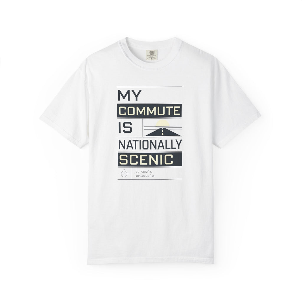 My Commute Is Nationally Scenic - T-Shirt