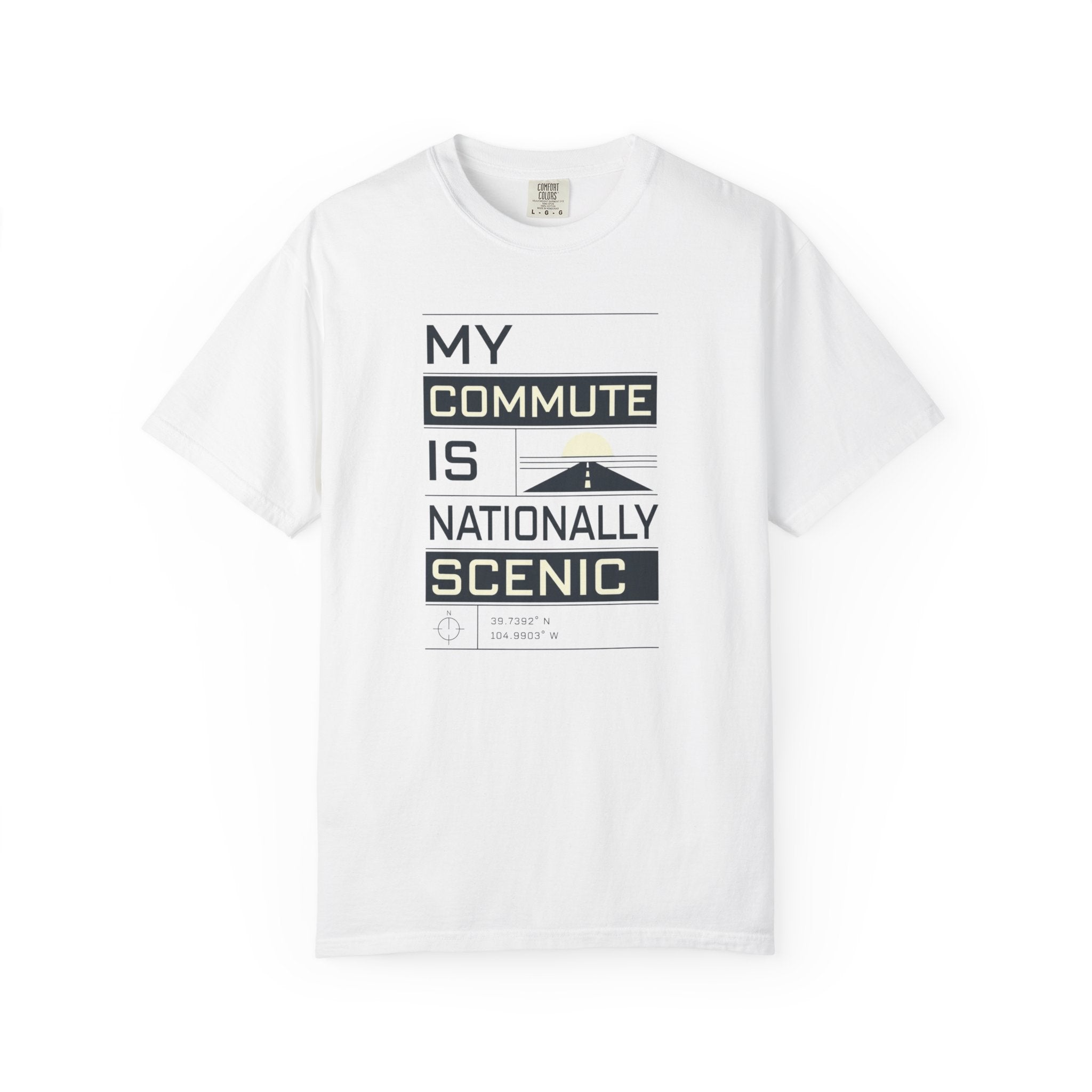 My Commute Is Nationally Scenic - T-Shirt