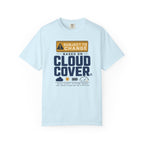 Subject To Change Based On Cloud Cover - T-Shirt