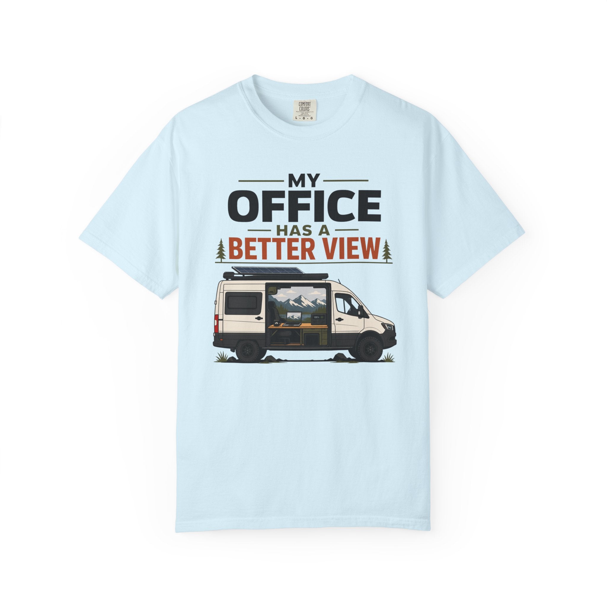 My Office Has A Better View - T-Shirt