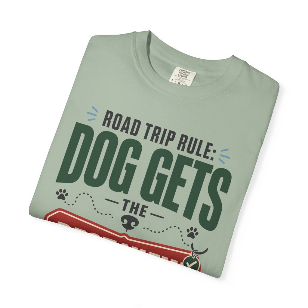 Road Trip Rule Dog Gets The Best View - T-Shirt