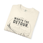 Worth The Detour Every Time - T-Shirt