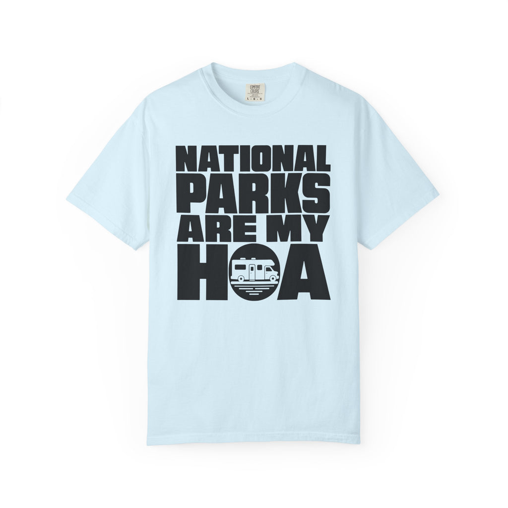 National Parks Are My HOA - T-Shirt