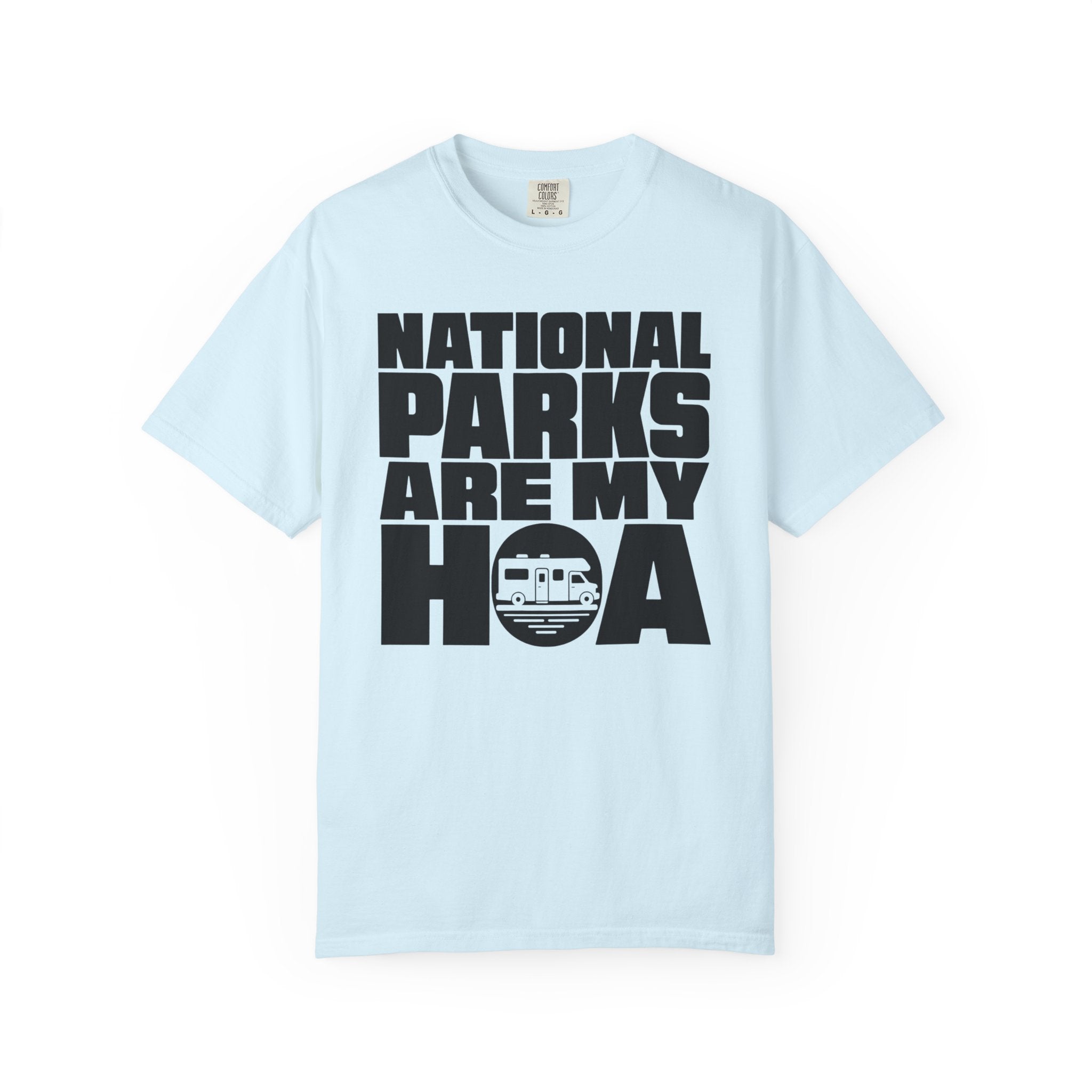 National Parks Are My HOA - T-Shirt