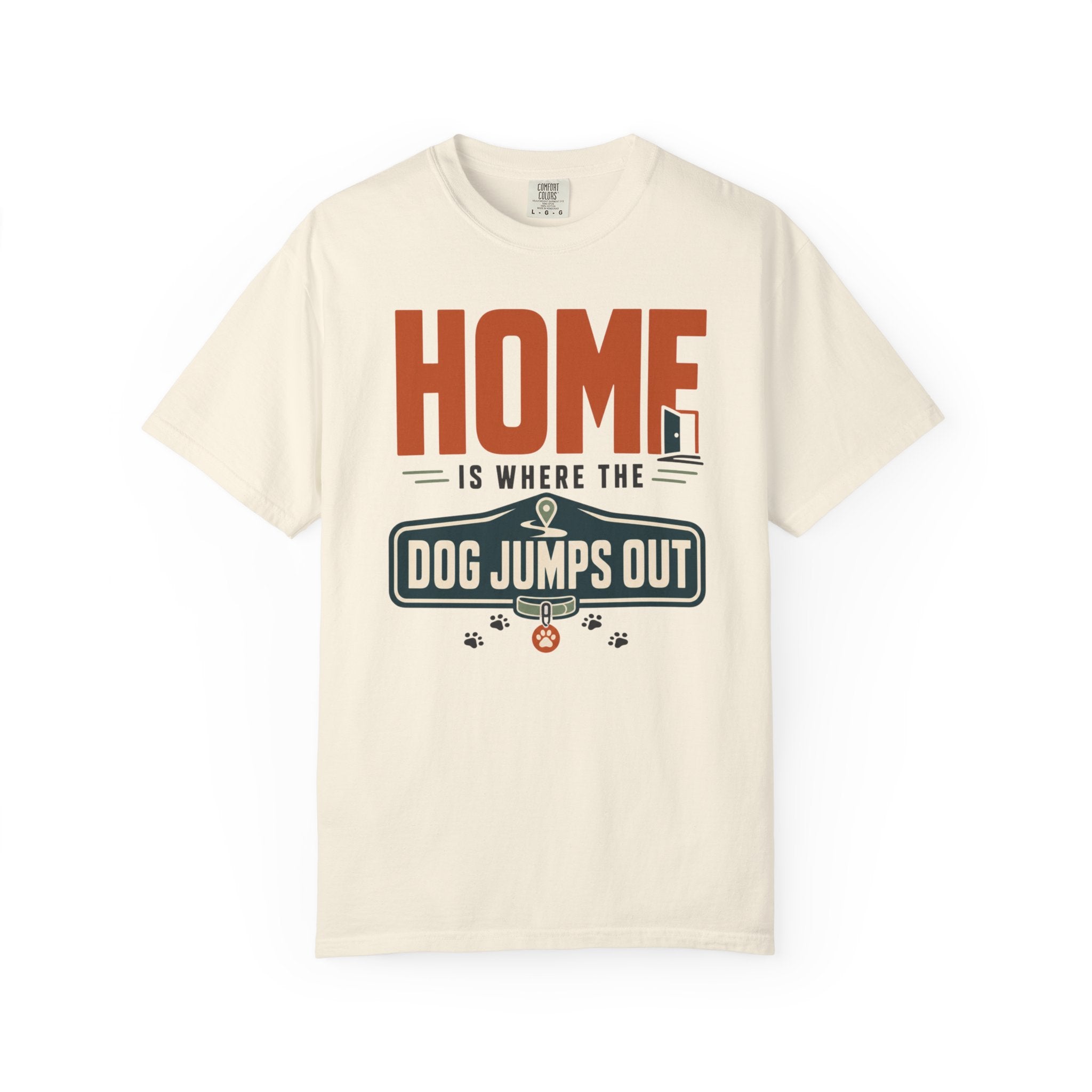 Home Is Where The Dog Jumps Out - T-Shirt