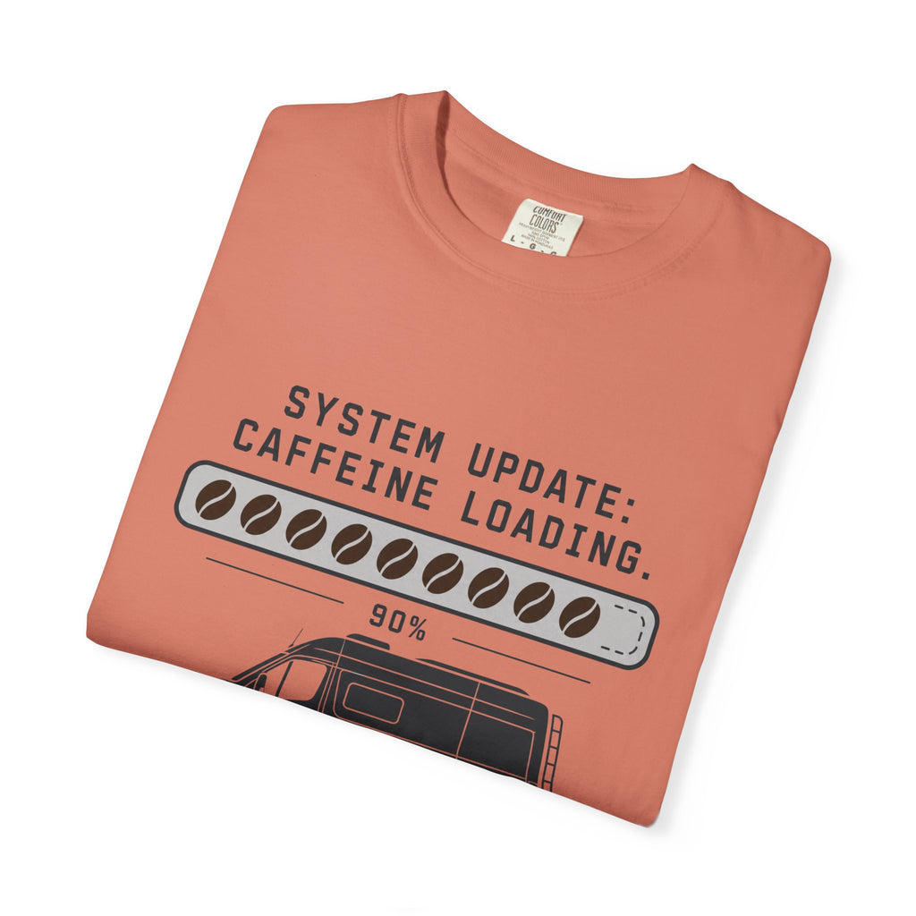 System Update Caffeine Loading - T-Shirt